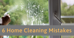 Home Cleaning Mistakes