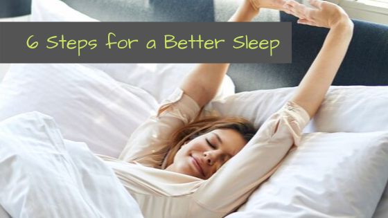 6 Steps for a Better Sleep