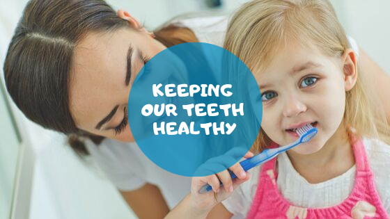 Keeping Our Teeth Healthy