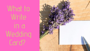 What To Write In A Wedding Card? Things You Must Know - eLimpid