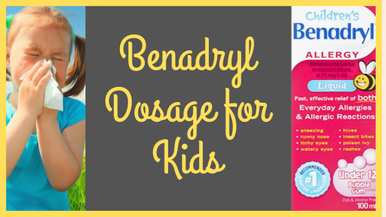 Benadryl Dosage for Kids